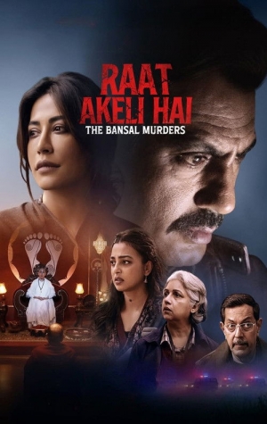 Raat Akeli Hai: The Bansal Murders